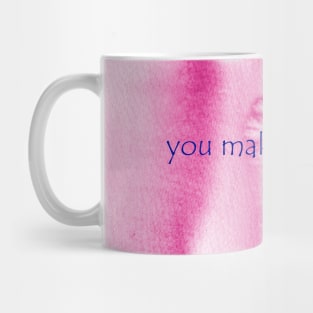 You make me blush Mug